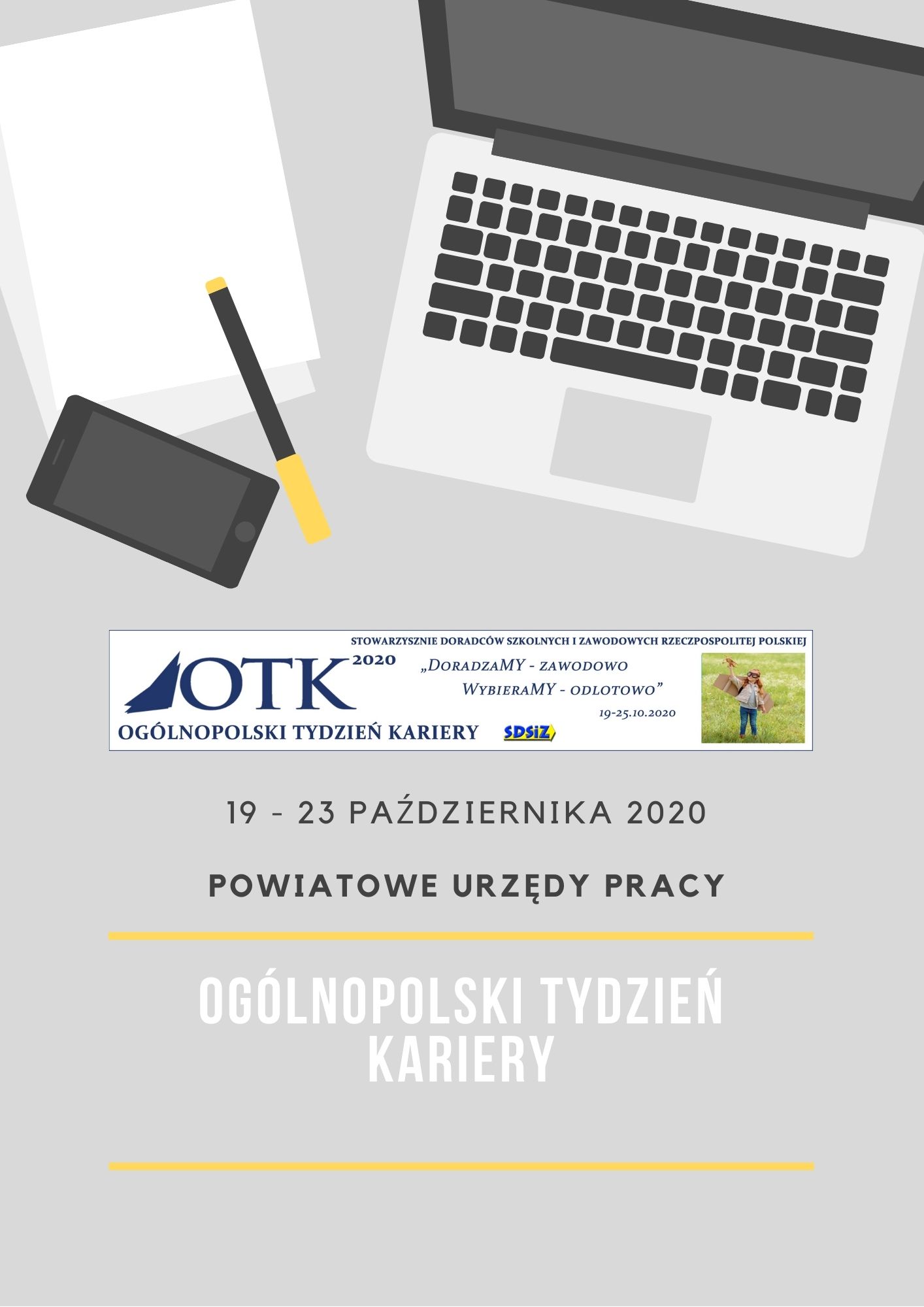 Plakat OTK PUP. Na plakacie szaro-czarny laptop, smartfon, długopis i kartki papieru.