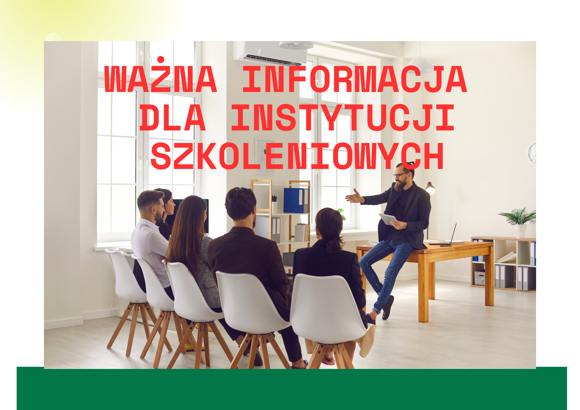 Zdjęcie artykułu WAŻNA INFORMACJA DLA INSTYTUCJI SZKOLENIOWYCH