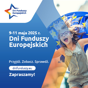 Obrazek dla: Fundusze Europejskie Szansą na Rozwój - Dni Funduszy...