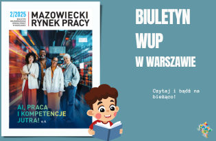 Zdjęcie artykułu Nowy numer naszego biuletynu „Mazowiecki Rynek Pracy”