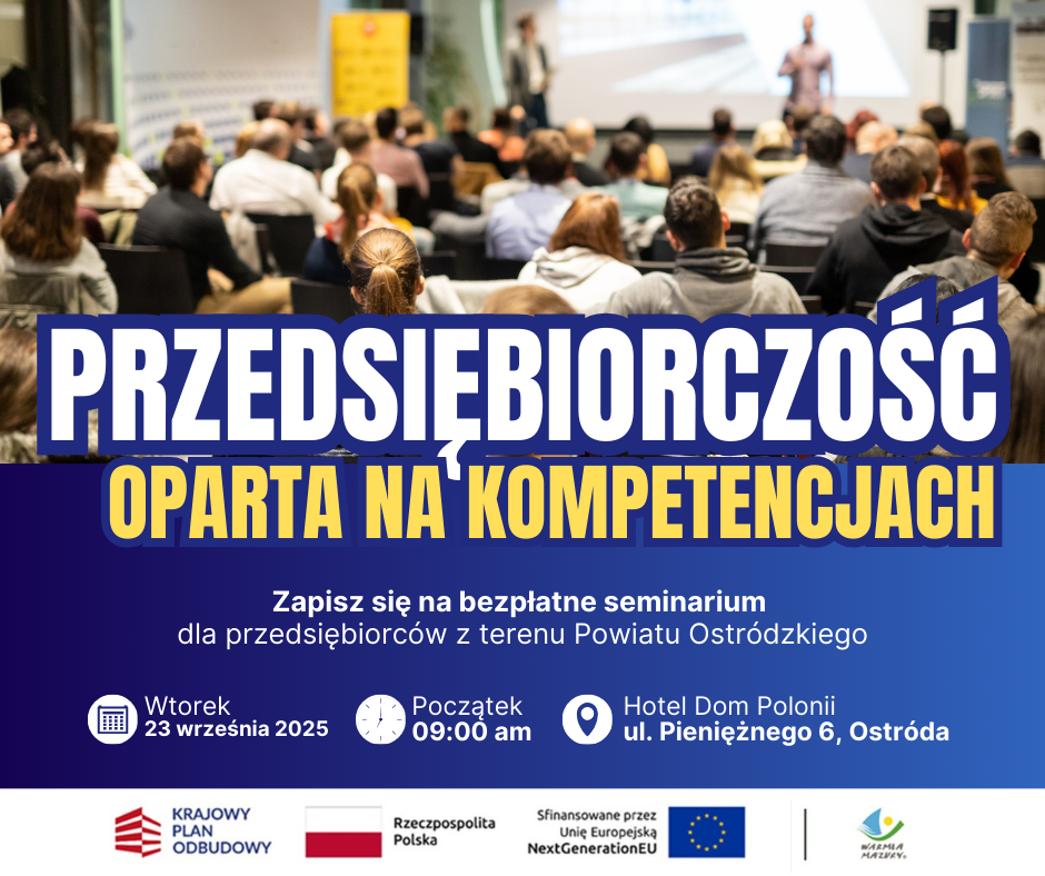 Zdjęcie artykułu ZAPRASZAMY NA SEMINARIUM "PRZEDSIĘBIORCZOŚĆ OPARTA NA KOMPETENCJACH"