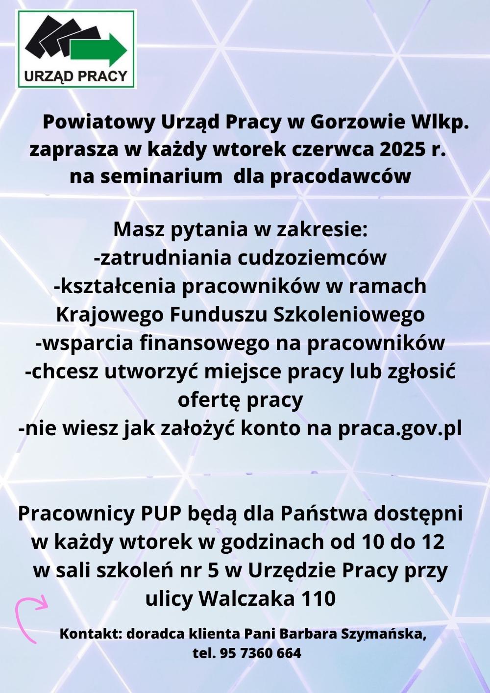 Seminarium dla pracodawców dotyczące: -zatrudniania cudzoziemców-kształcenia pracowników w ramach Krajowego Funduszu Szkoleniowego-wsparcia finansowego na pracowników-chcesz utworzyć miejsce pracy lub zgłosić ofertę pracy-nie wiesz jak założyć konto na praca.gov.pl