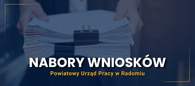 Nabory wniosków - Powiatowy Urząd Pracy w Radomiu