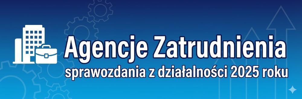 agencje zatrudnienia sprawozdania z działalności 2025
