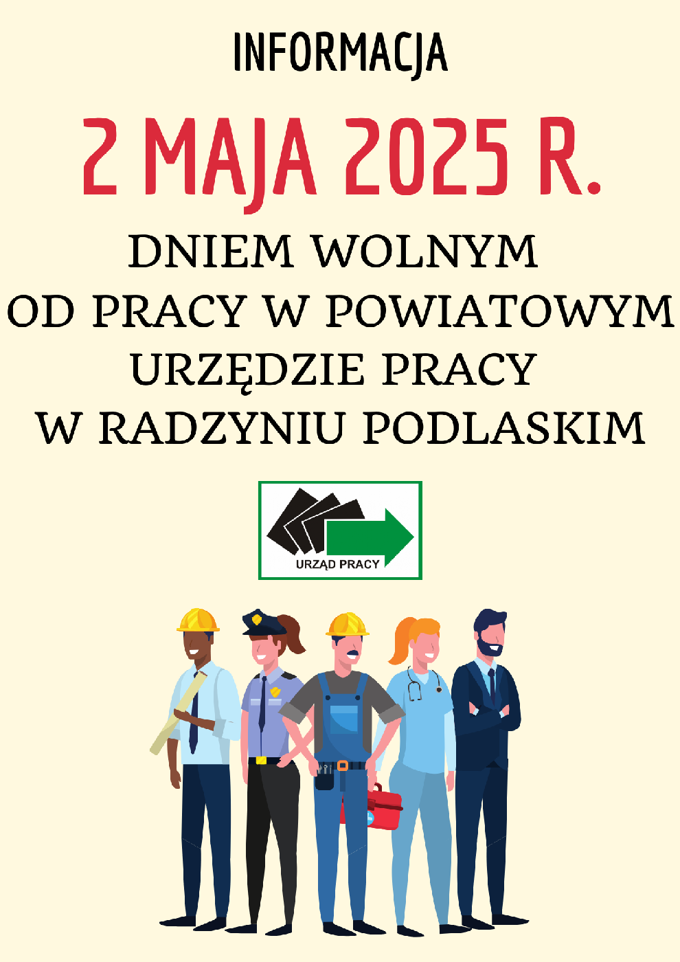 Zdjęcie artykułu 2 maja 2025 roku (piątek) jest dniem wolnym od pracy dla pracowników Powiatowego Urzędu Pracy w Radzyniu Podlaskim.