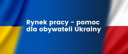 Zdjęcie artykułu Ważna zmiana dotycząca powiadomień o powierzeniu pracy obywatelom Ukrainy