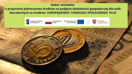 Zdjęcie artykułu Nabór wniosków o przyznanie jednorazowych środków na podjęcie działalności gospodarczej w ramach EUROPEJSKIEGO FUNDUSZU SPOŁECZNEGO PLUS