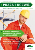 Zdjęcie artykułu Biuletyn Miejskiego Urzędu Pracy w Płocku "PRACA I ROZWÓJ" Nr 3-4/2023(26)
